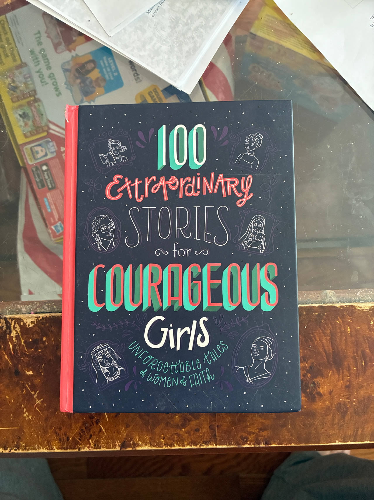 100 Extraordinary Stories for Courageous Girls: Unforgettable Tales of Women of Faith