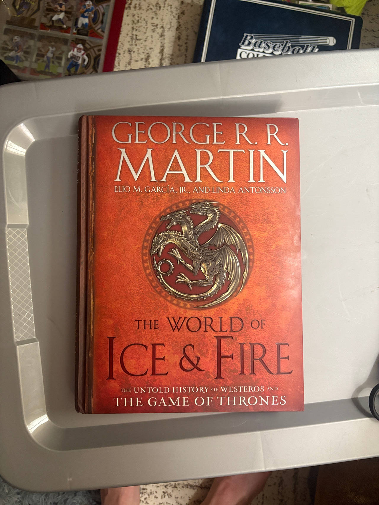 The World of Ice & Fire: The Untold History of Westeros and the Game of Thrones