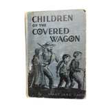 Children of the Covered Wagon Hardcover - Image 1