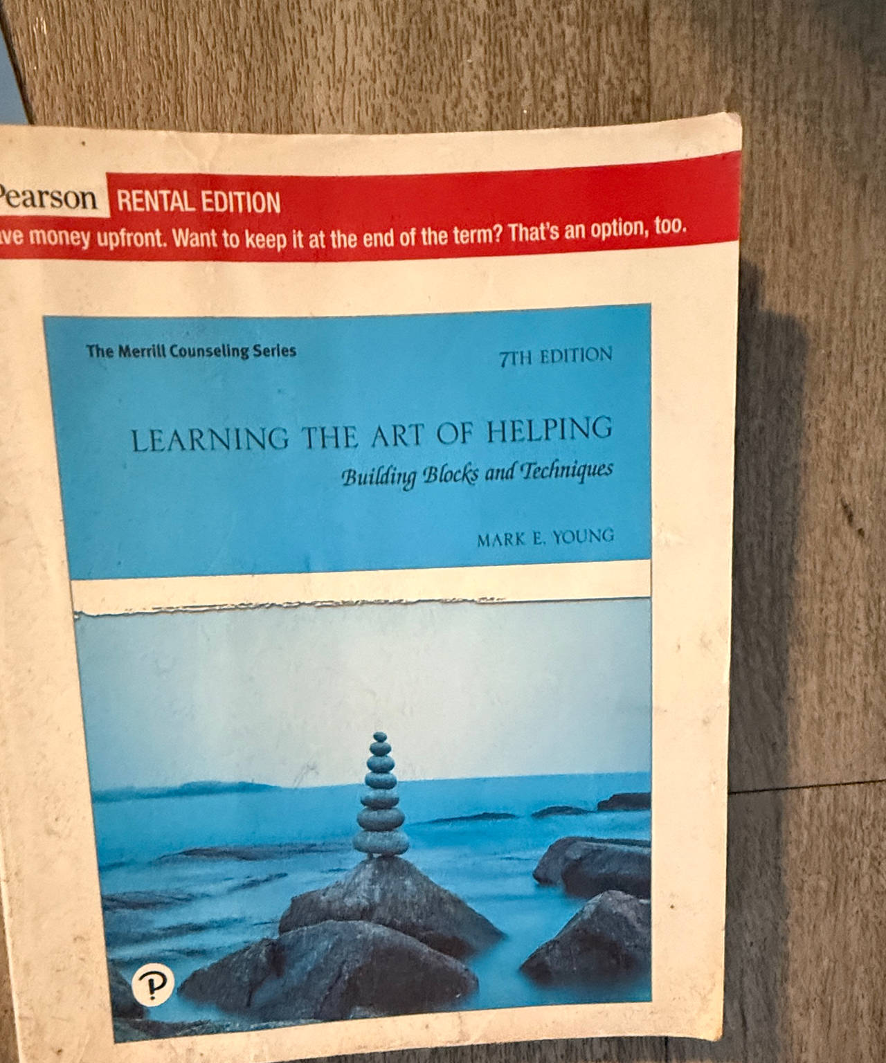 Learning the Art of Helping: Building Blocks and Techniques (7th Edition) by Mark E. Young