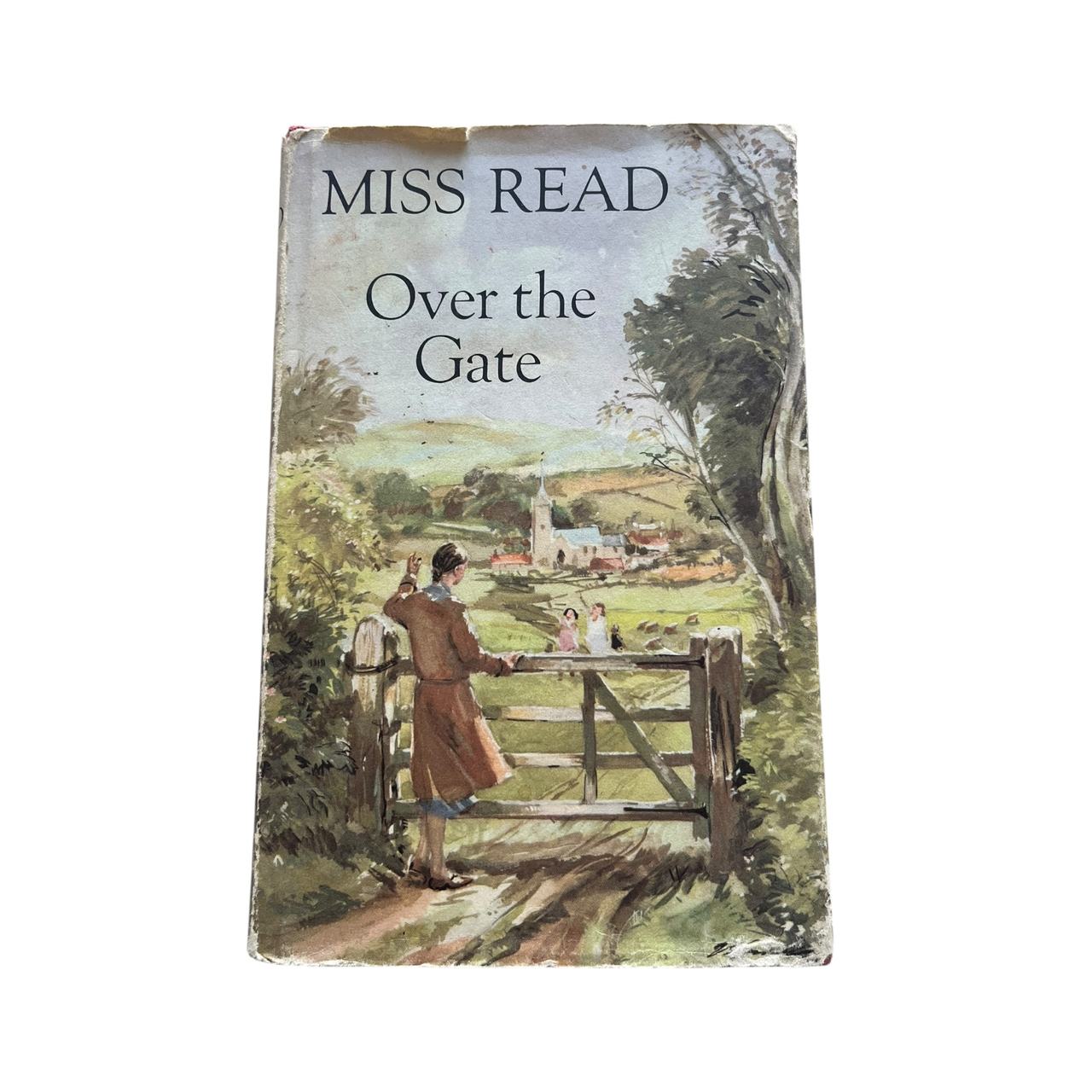 Over the Gate by Miss Read