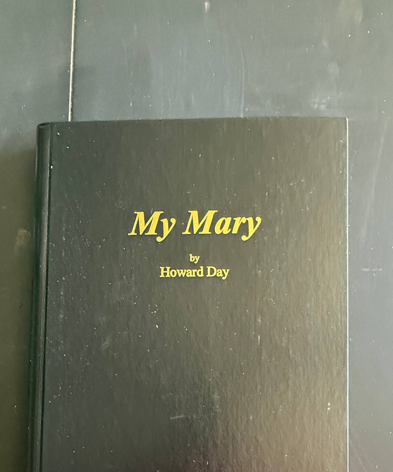 My Mary by Howard Day Hardcover Book