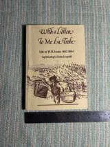With a Letter to Mr. La Trobe: Life of W.H. Foster 1852-1894 - Image 1
