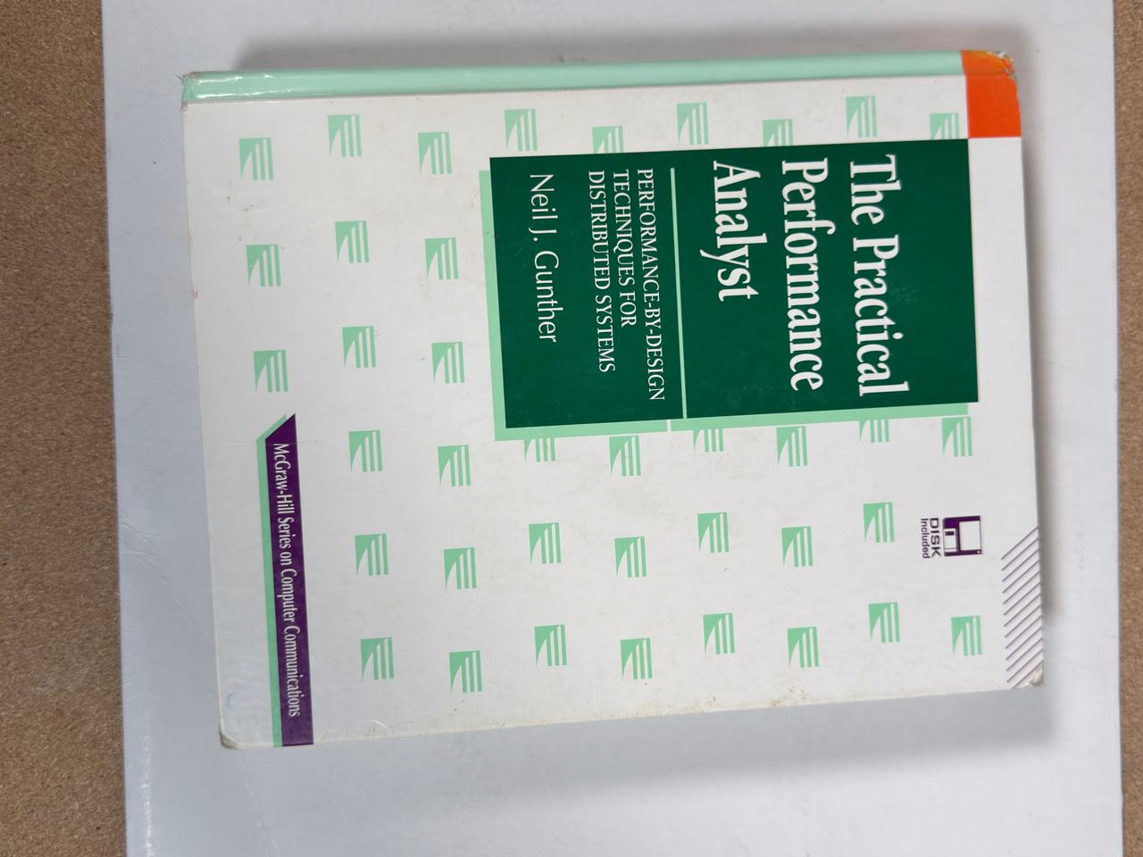The Practical Performance Analyst by Neil J. Gunther. Floppy disc included. 1998