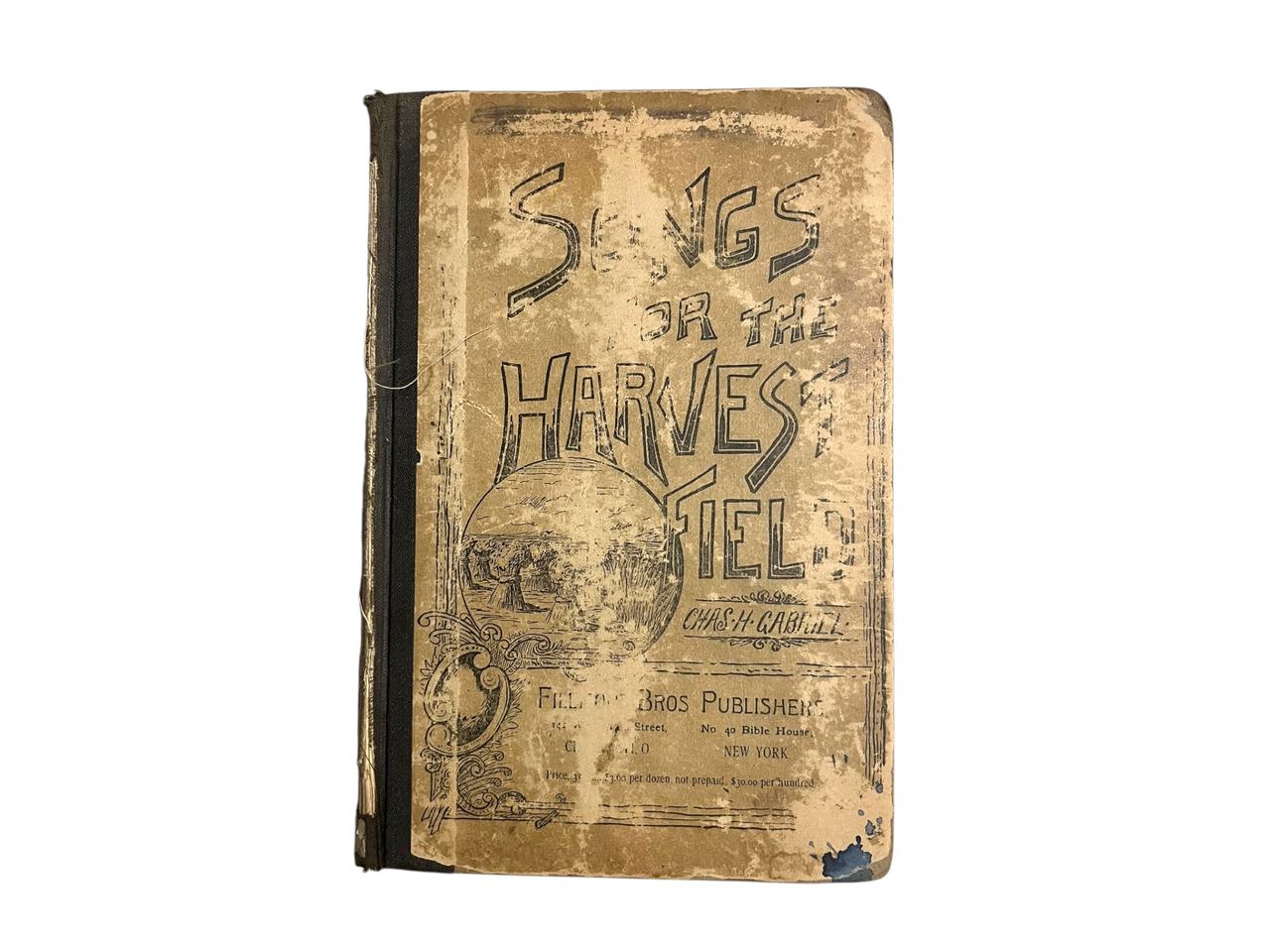 Songs of the Harvest Field by Chas. H. Gabriel
