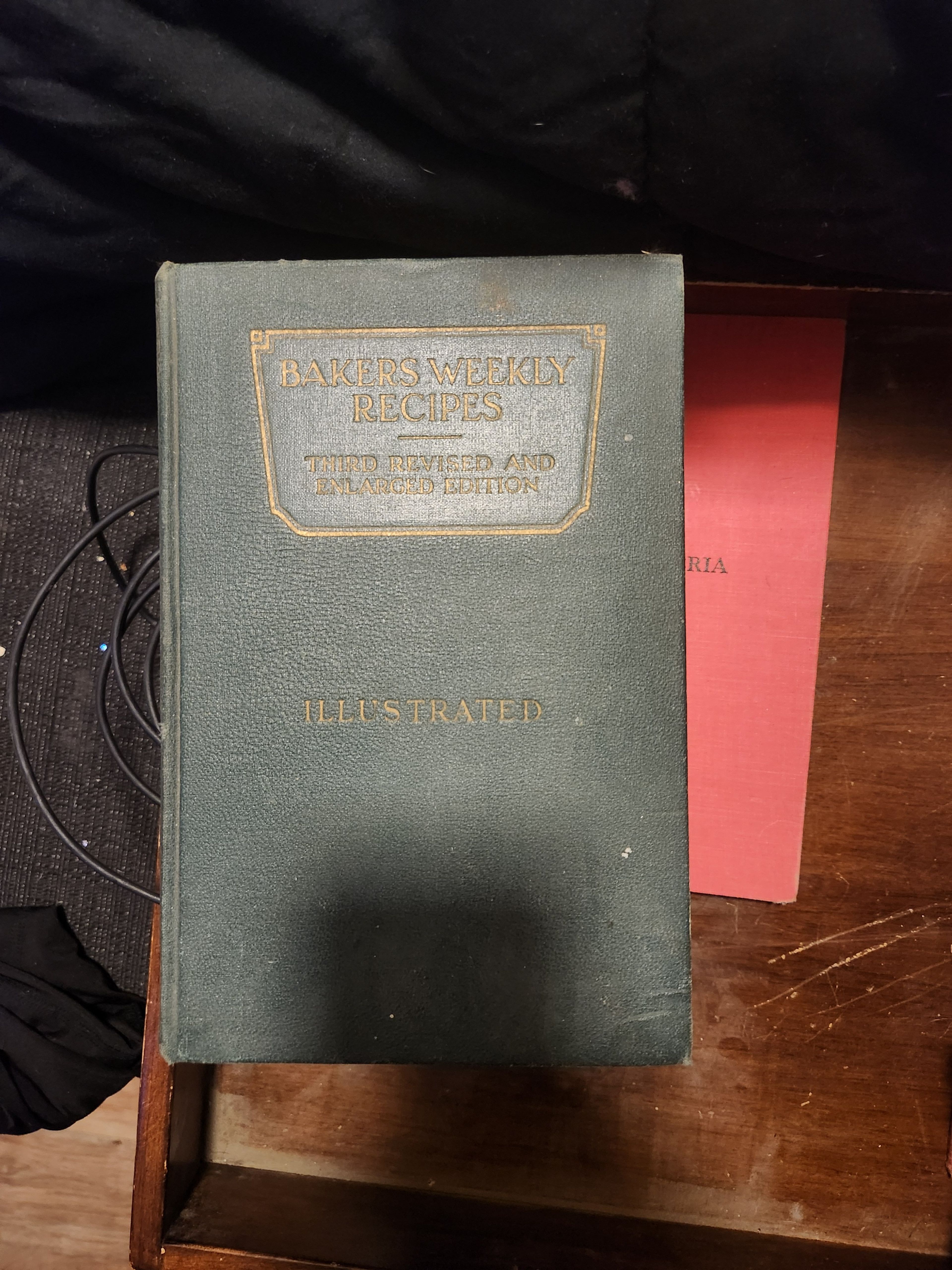 Bakers Weekly Recipes Third Revised and Enlarged Edition