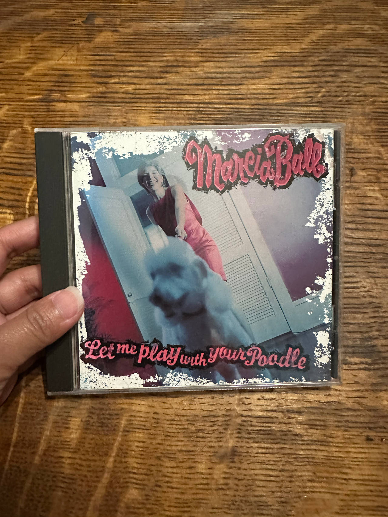Marcia Ball - Let Me Play With Your Poodle CD