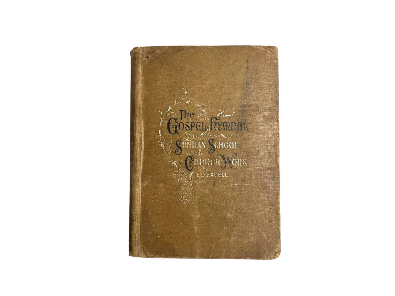 The Gospel Hymnal by E.O. Excell Sunday School Church