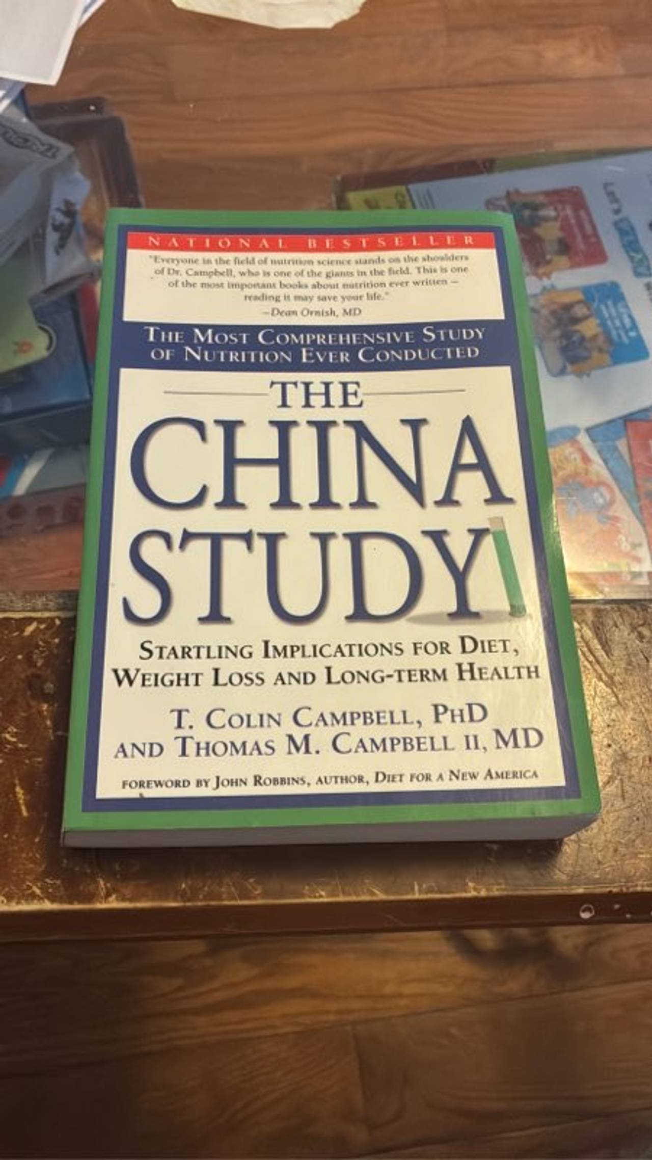 The China Study: Startling Implications for Diet, Weight Loss and Long-term Health