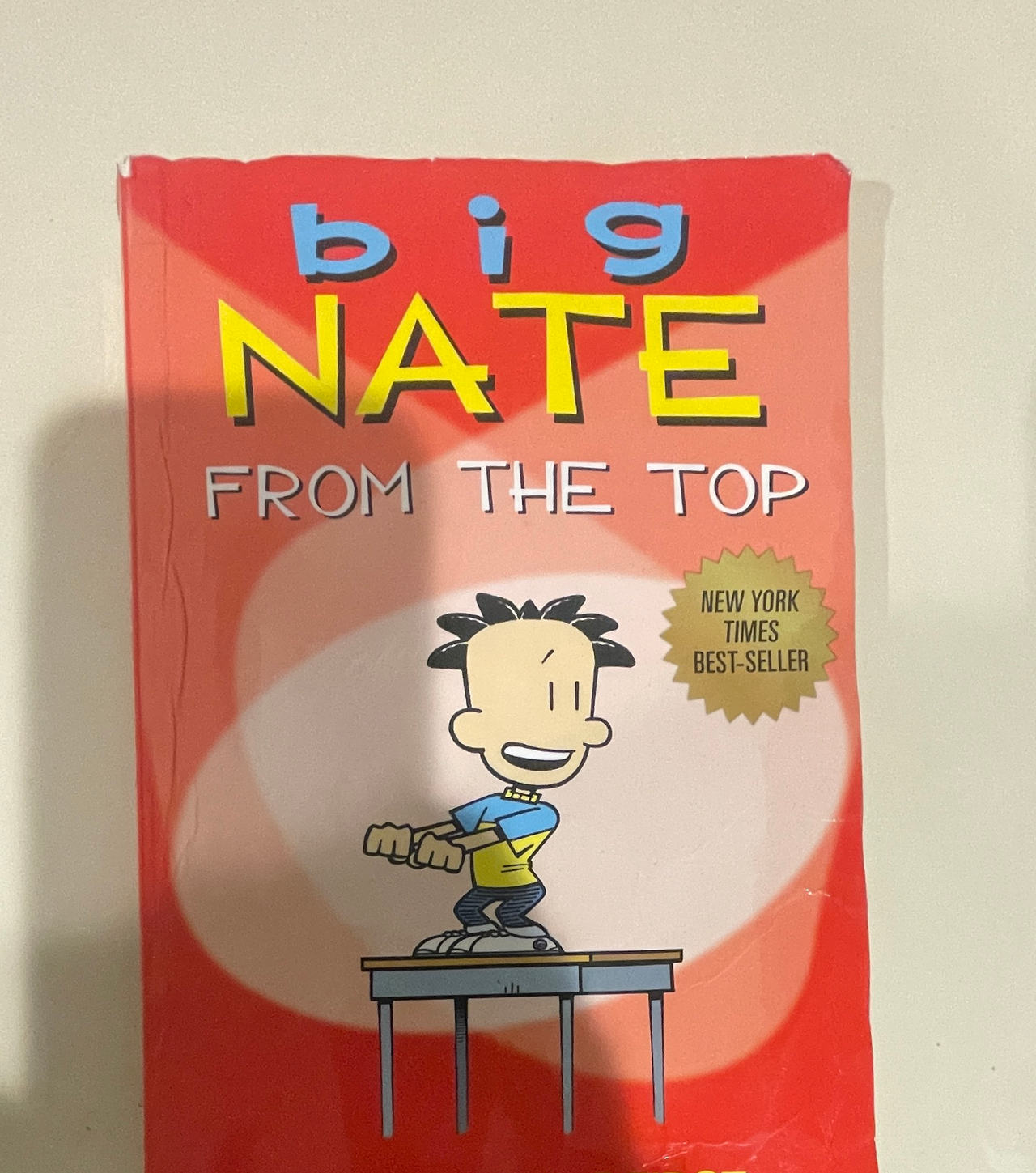 Big Nate: From the Top (Big Nate Comic Compilations)