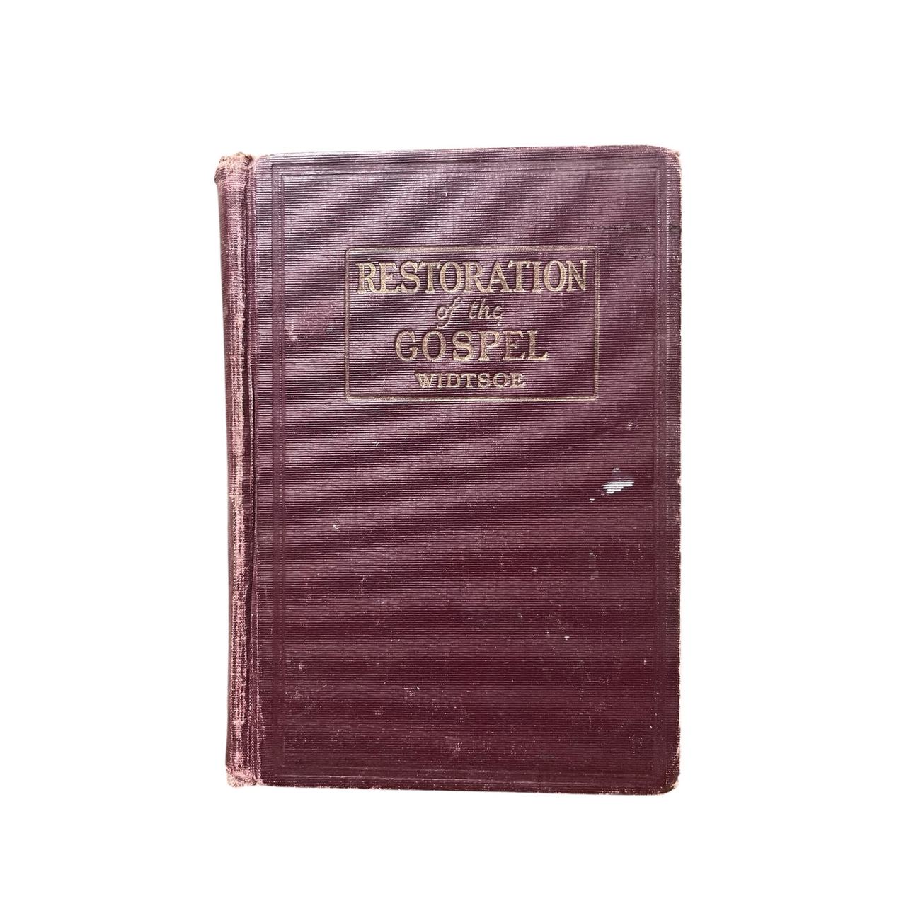 Restoration of the Gospel by John A. Widtsoe