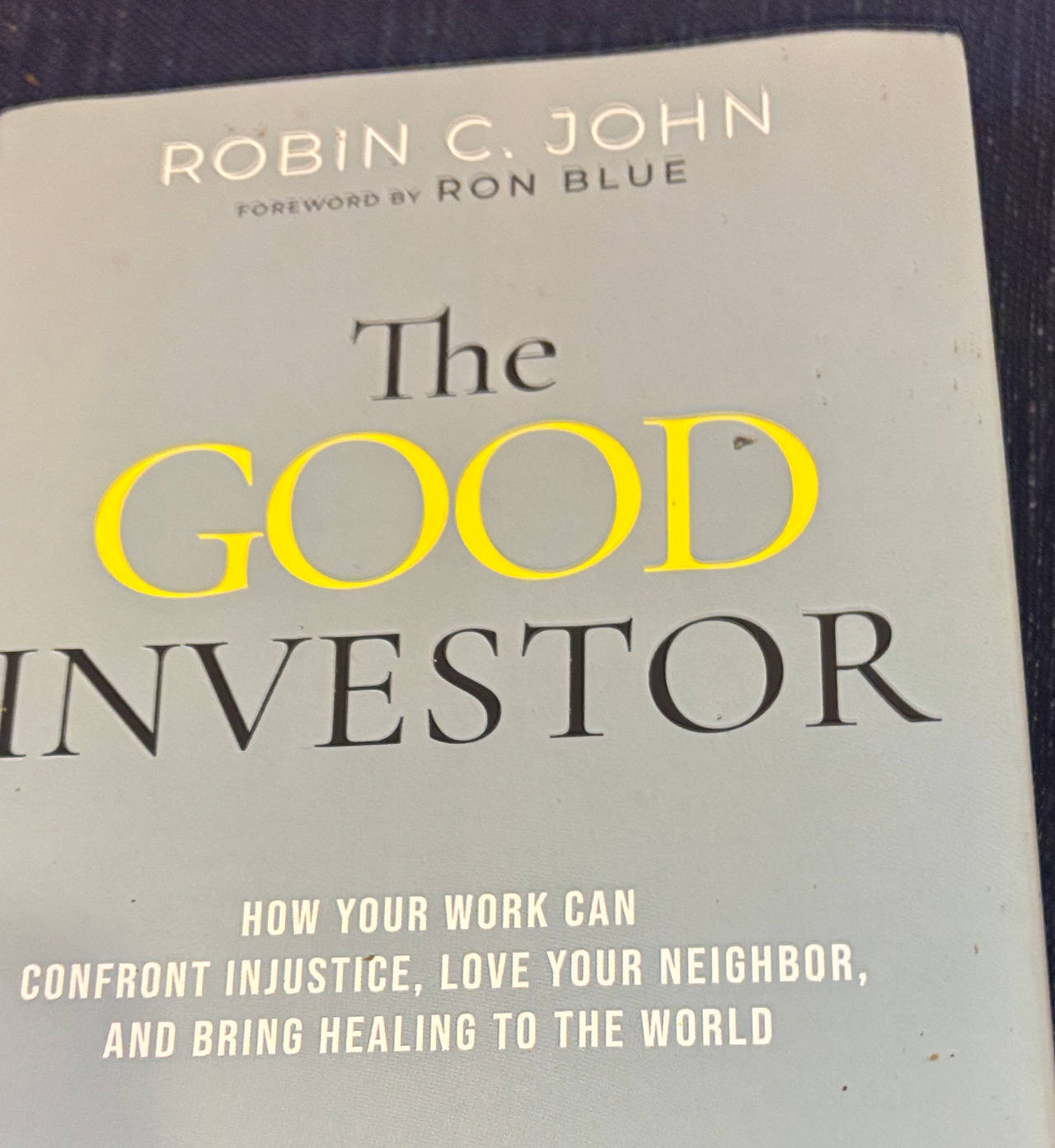 The Good Investor by Robin C. John