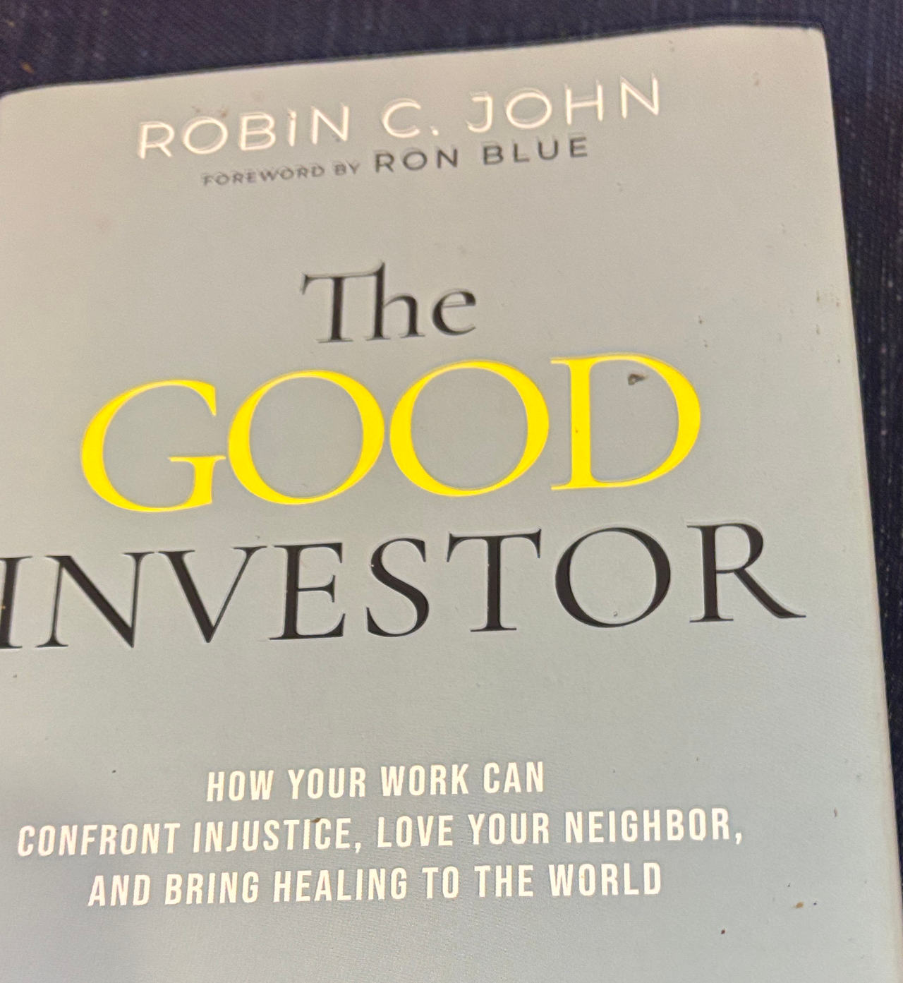 The Good Investor by Robin C. John