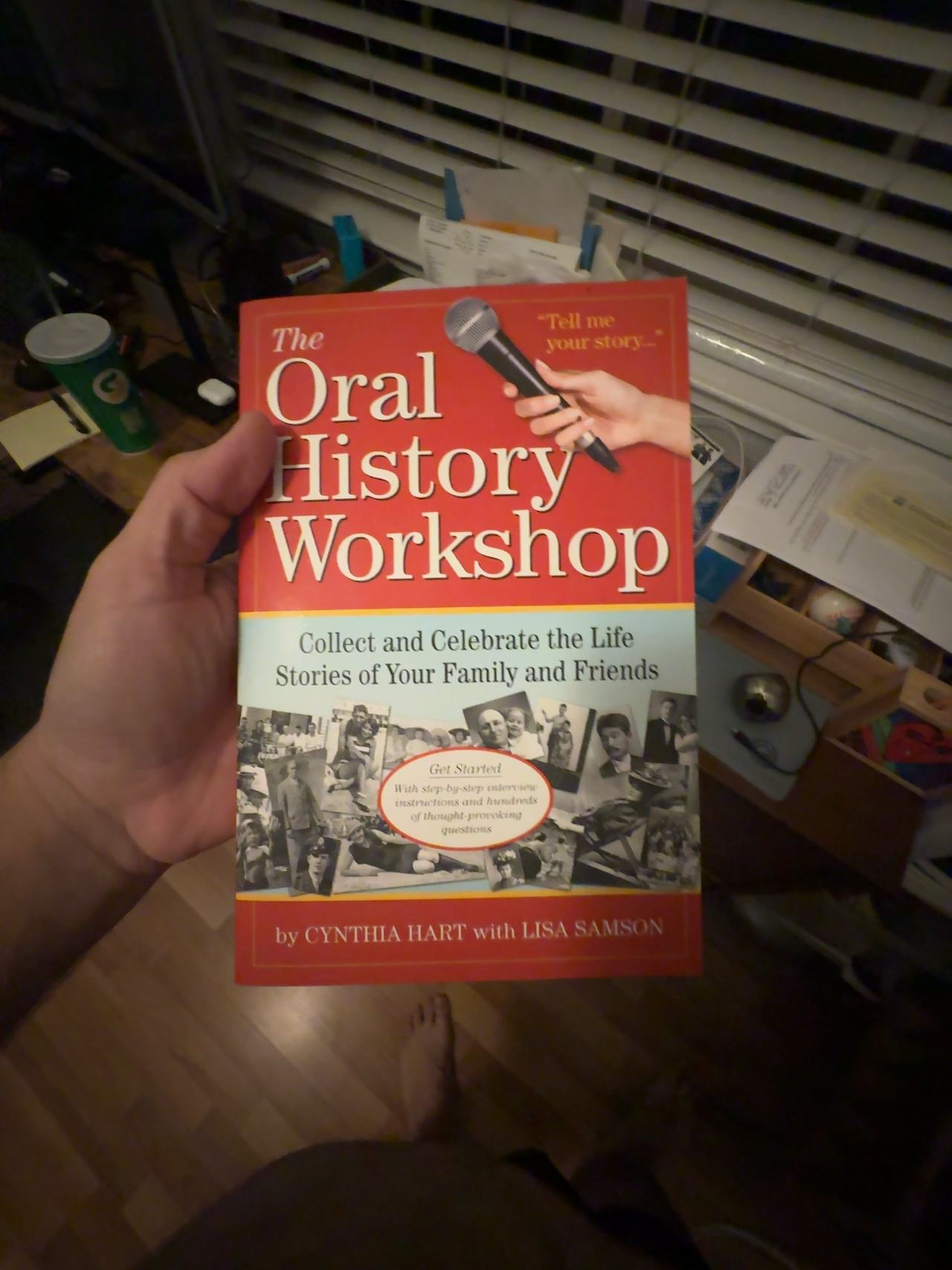 The Oral History Workshop: Collect and Celebrate the Life Stories of Your Family