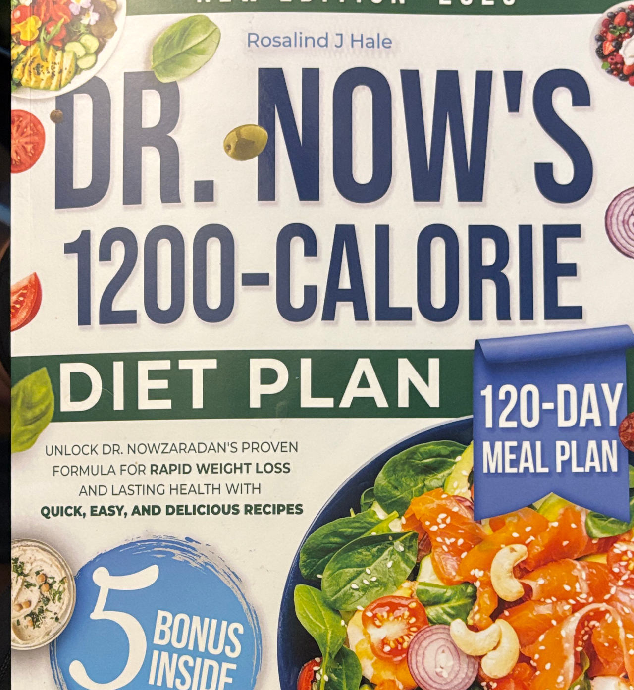 Dr. Now's 1200-Calorie Diet Plan by Rosalind J Hale