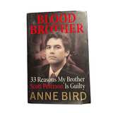 Blood Brother: 33 Reasons My Brother Scott Peterson Is Guilty - Image 1