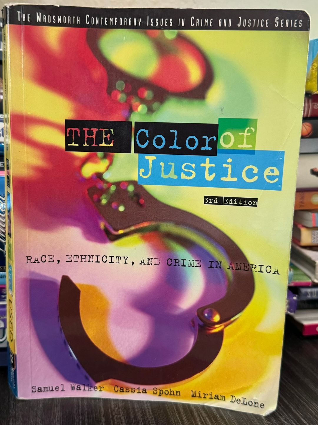 The Color of Justice: Race, Ethnicity, and Crime in America, 3rd Edition