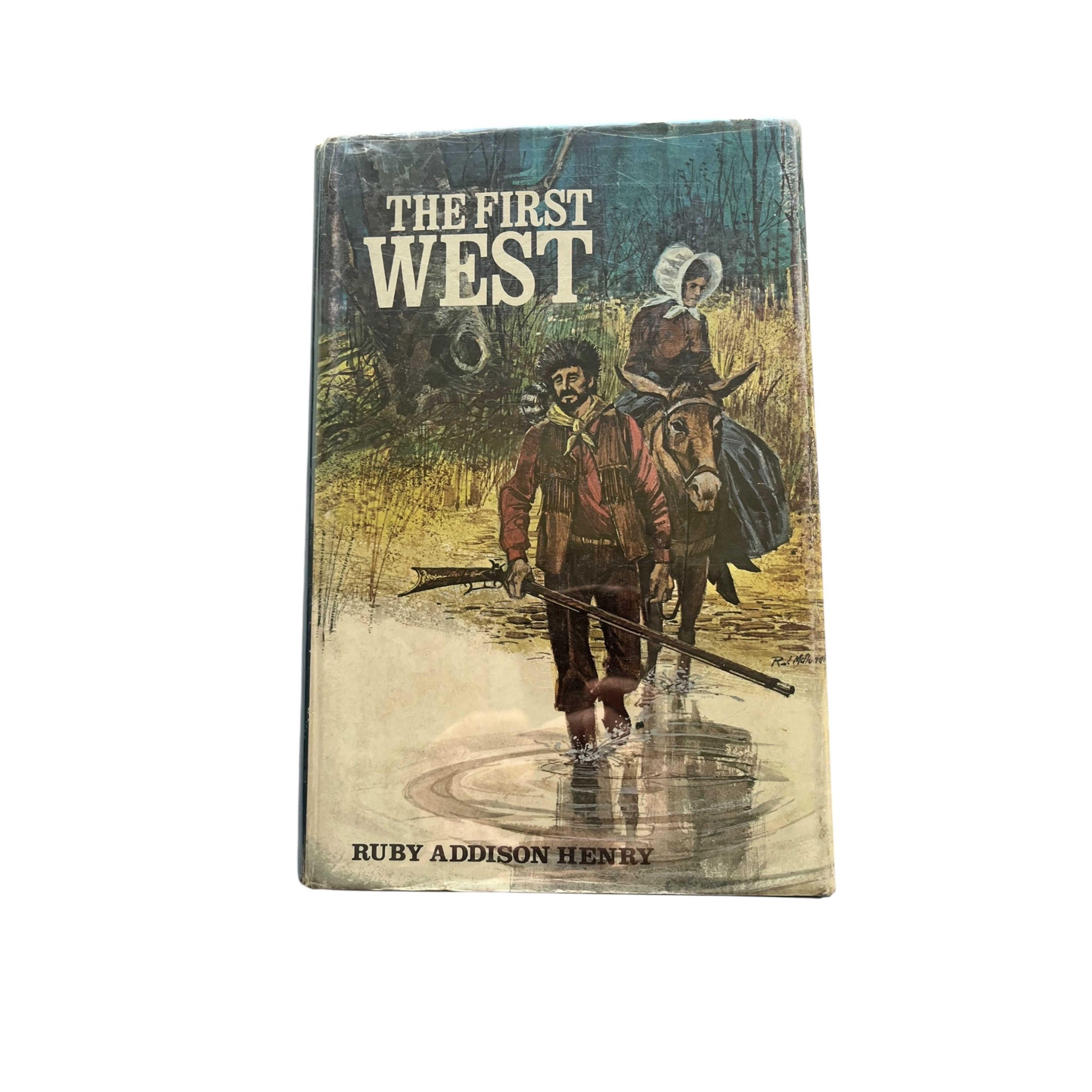 The First West by Ruby Addison Henry
