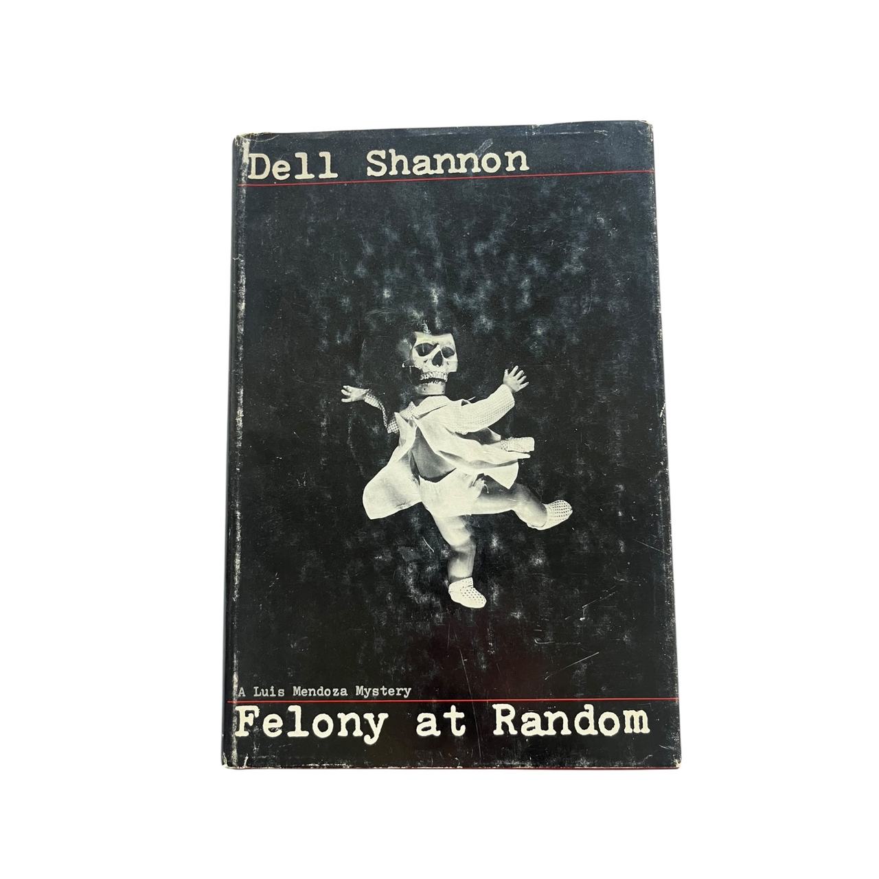 Felony at Random by Dell Shannon