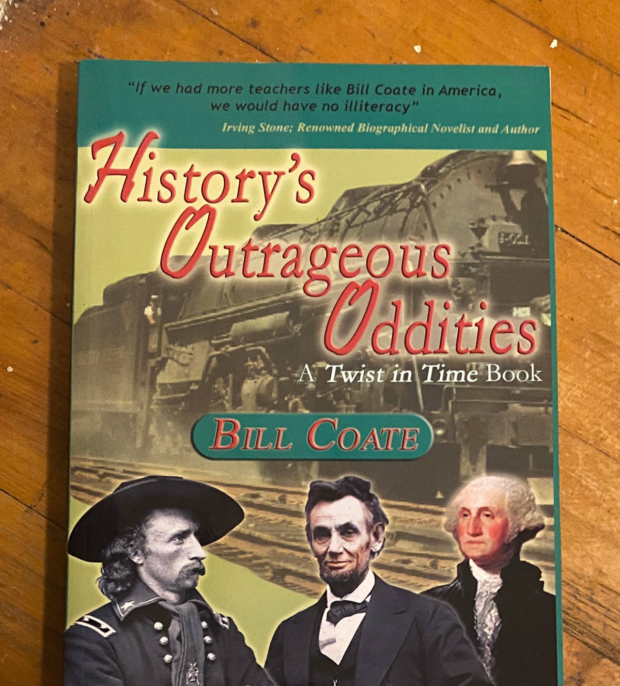History's Outrageous Oddities by Bill Coate