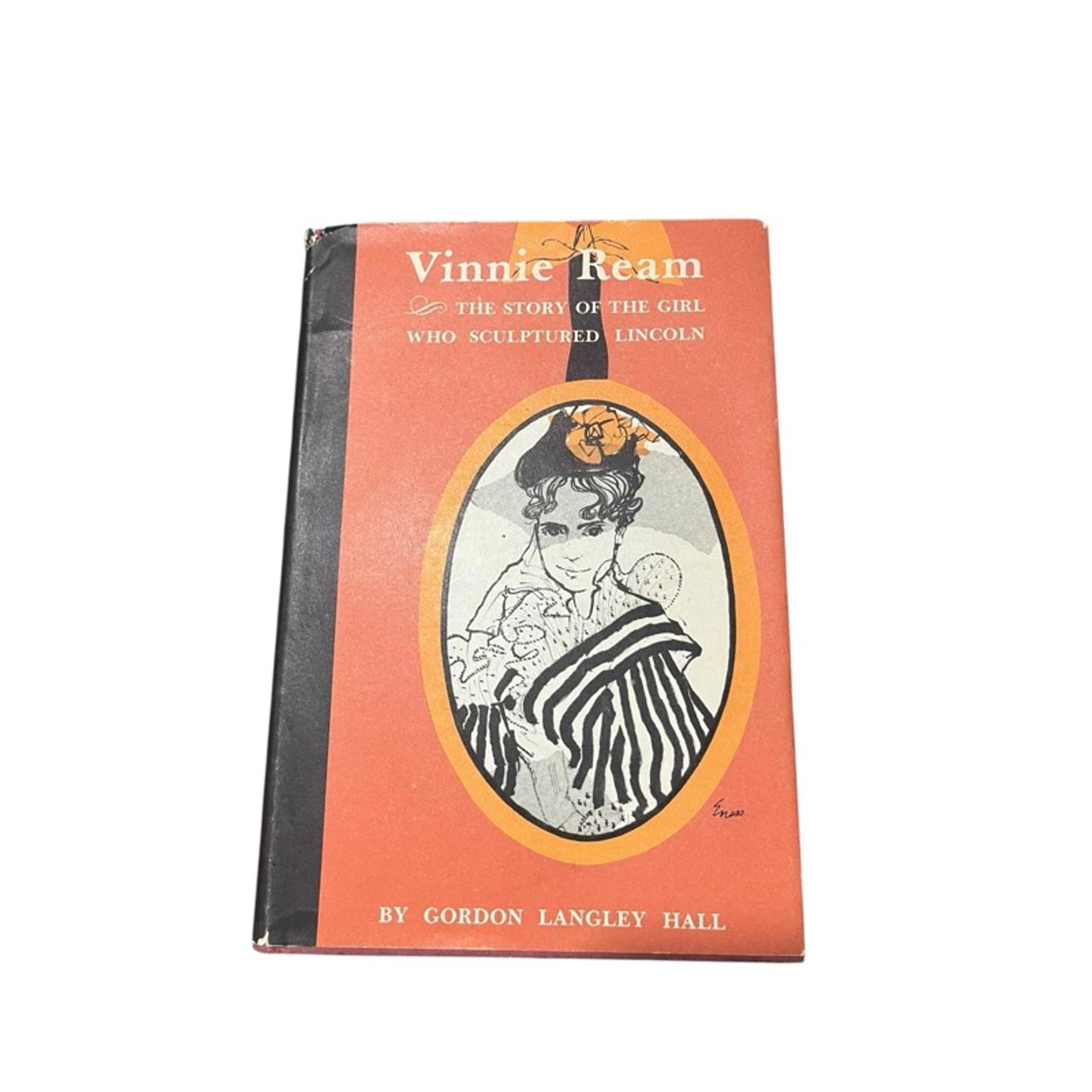Vinnie Ream: The Story of the Girl Who Sculptured Lincoln Hardcover 1963