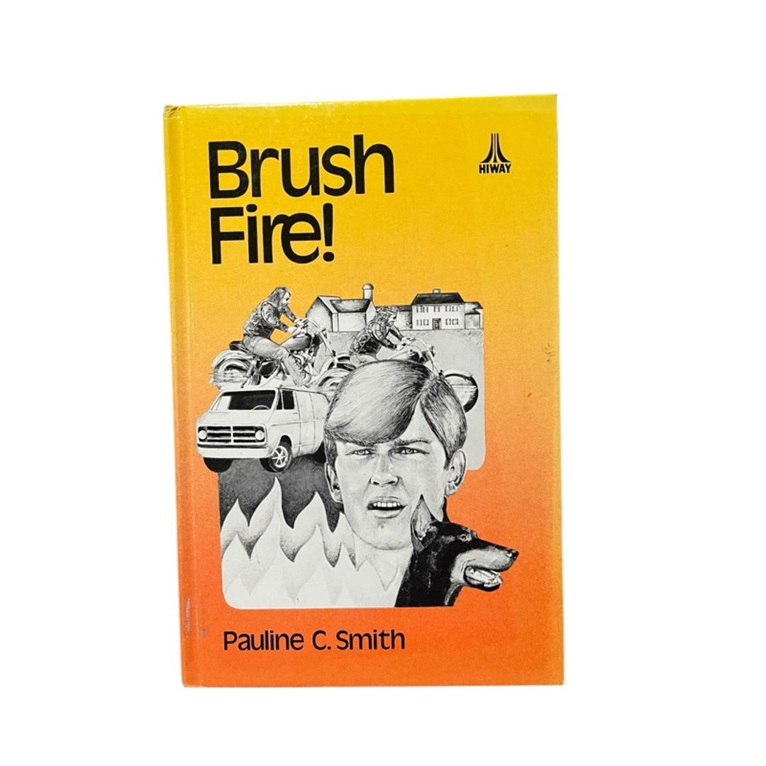 Brush Fire! by Pauline C. Smith 1st Edition Hardcover Book
