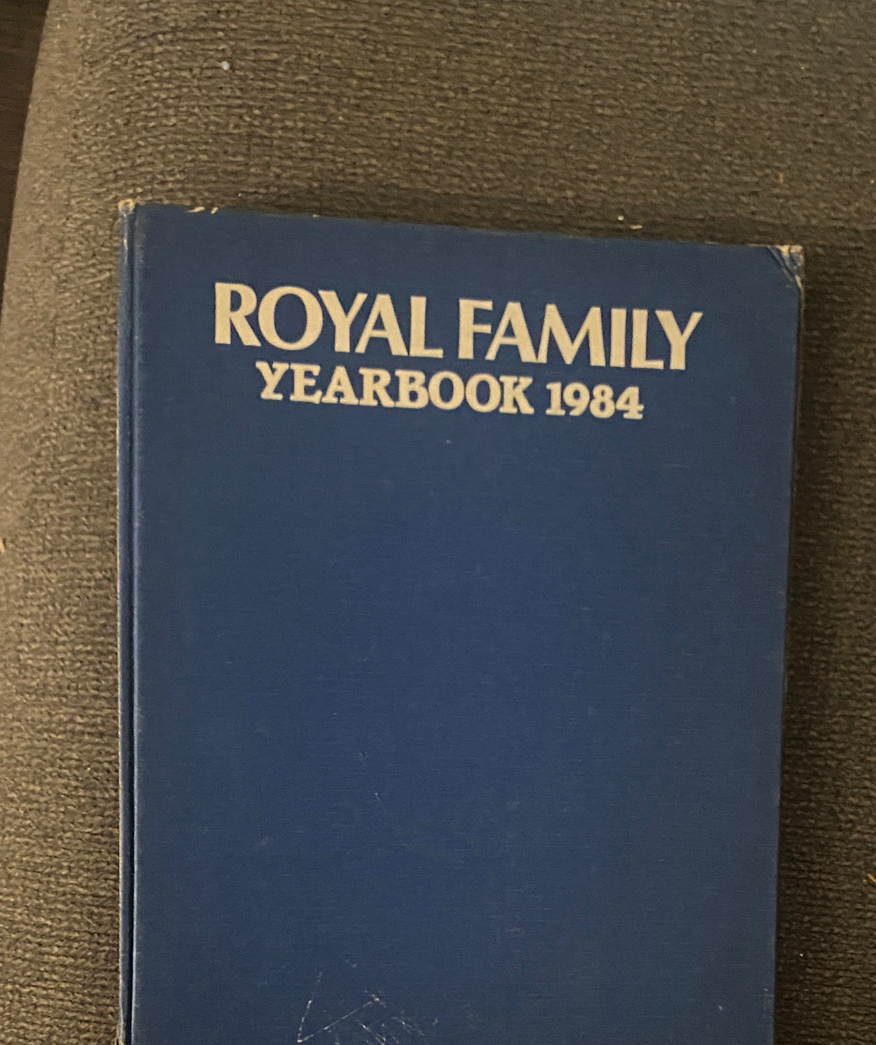 Royal Family Yearbook 1984 by Trevor Hall