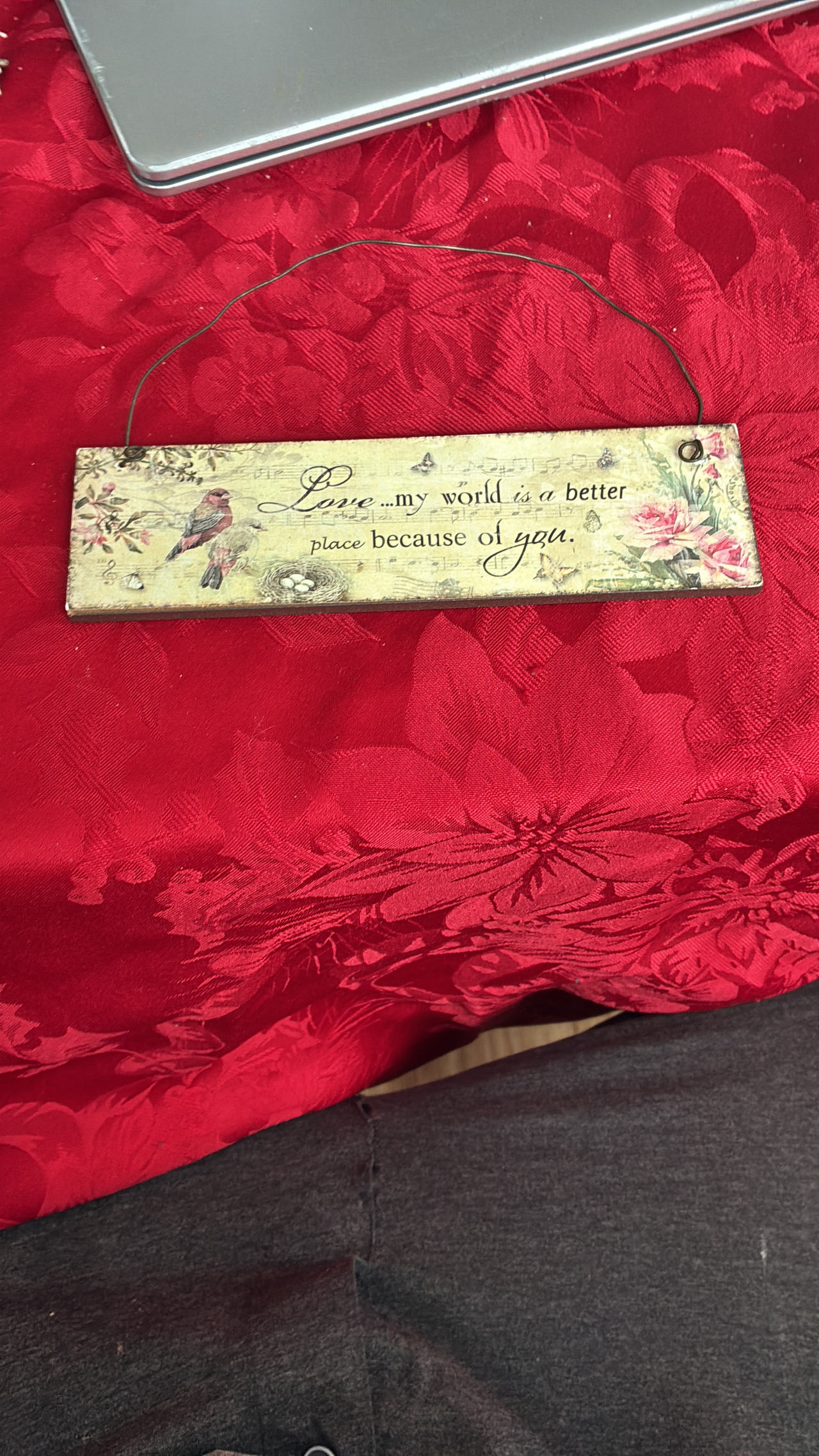 Love My World is a Better Place Because of You Hanging Sign