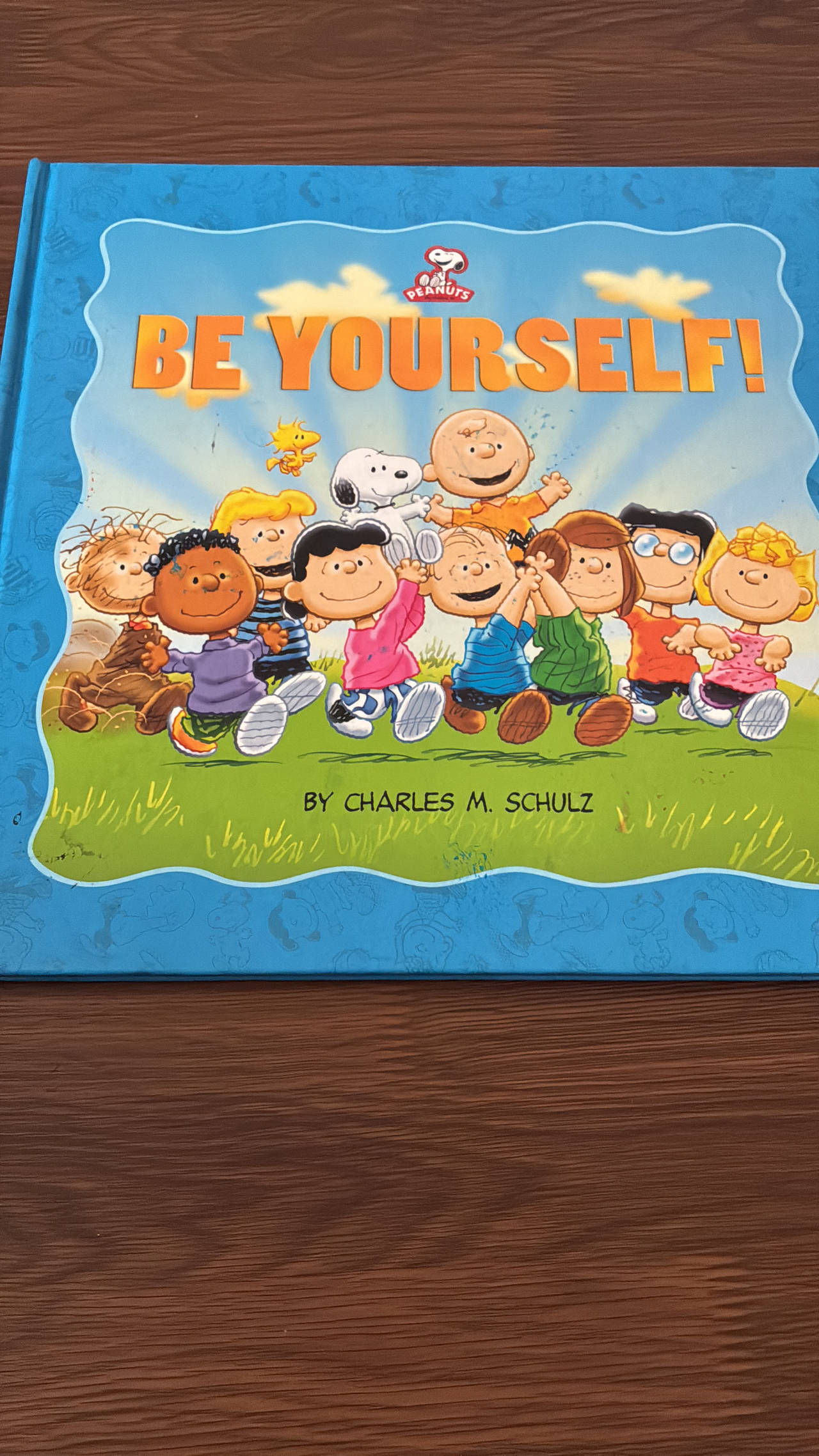 Be Yourself! by Charles M. Schulz