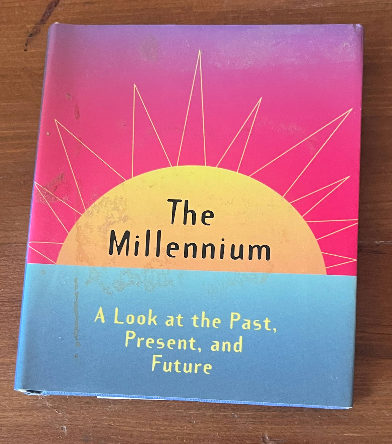The Millennium: A Look at the Past, Present, and Future (Hardcover)