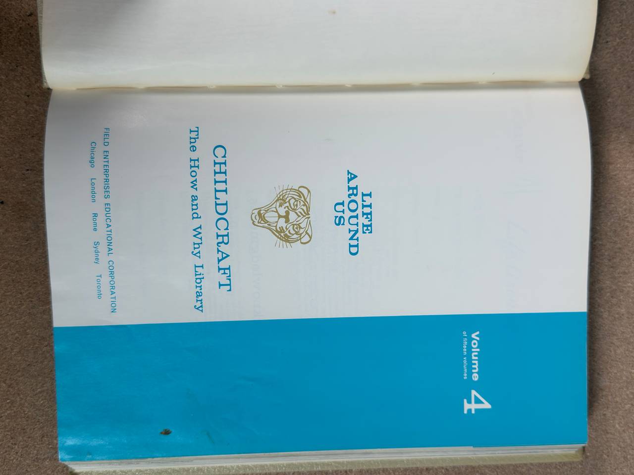 Childcraft The How and Why Library Volume 4: Life Around Us