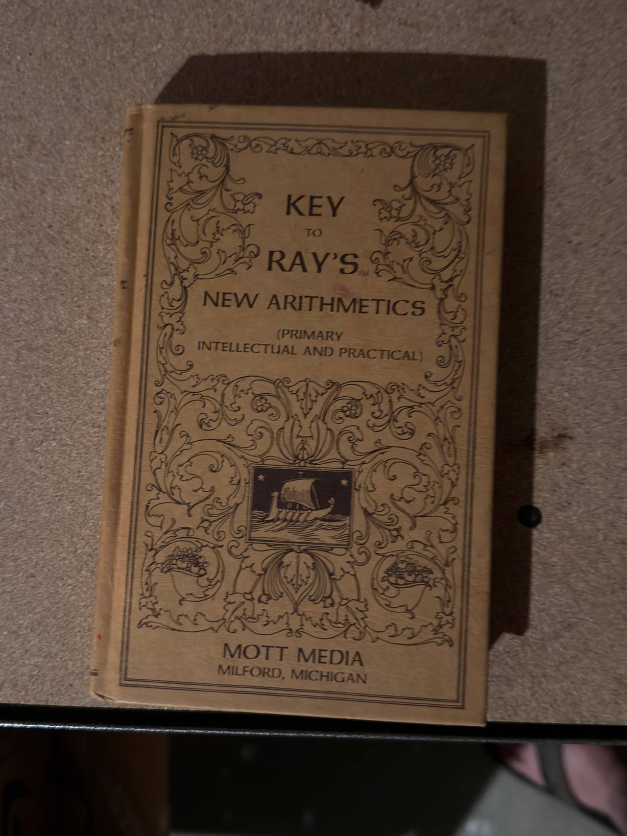 Key to Ray's New Arithmetics (Primary, Intellectual, and Practical)