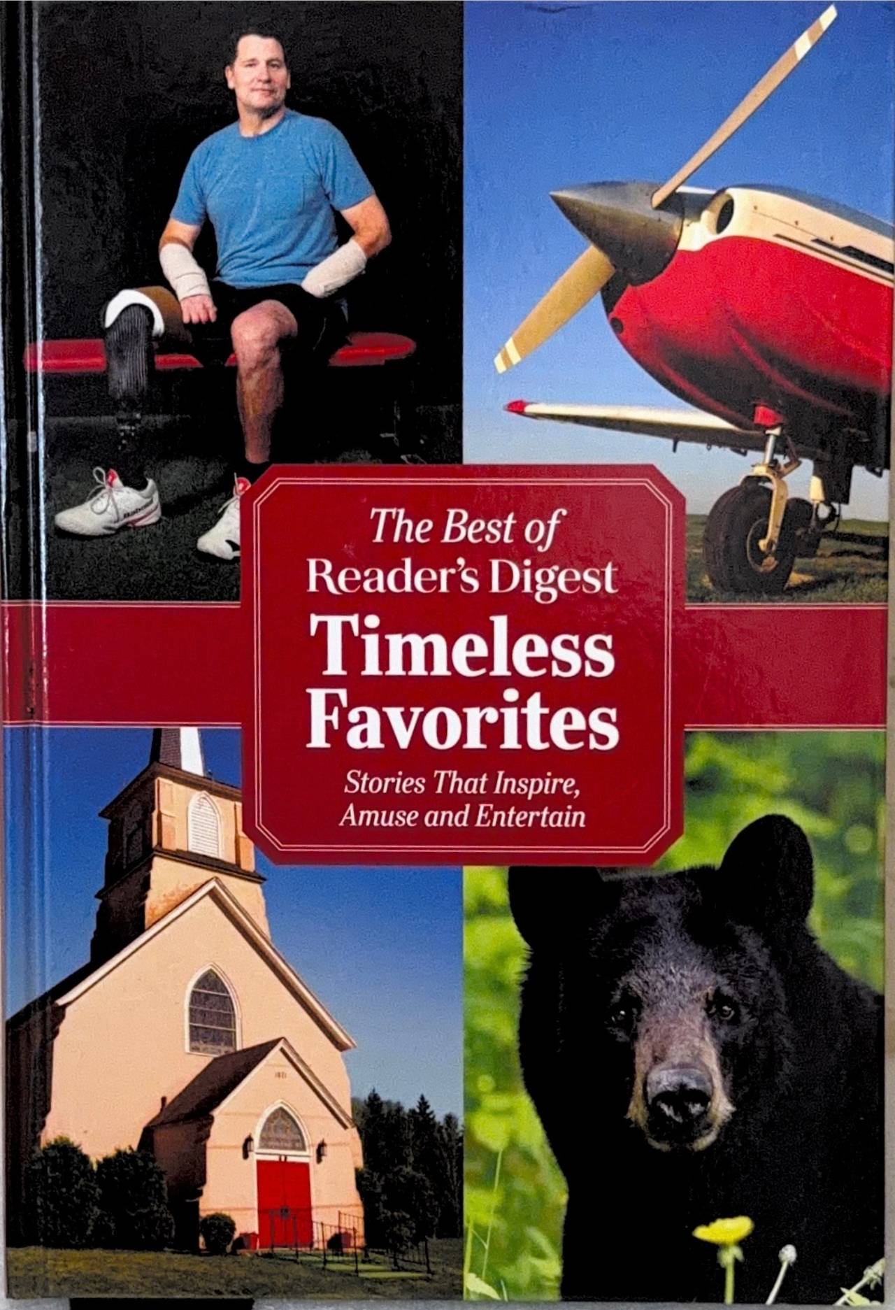 The Best of Reader's Digest: Timeless Favorites: Stories That Inspire, Amuse and Entertain