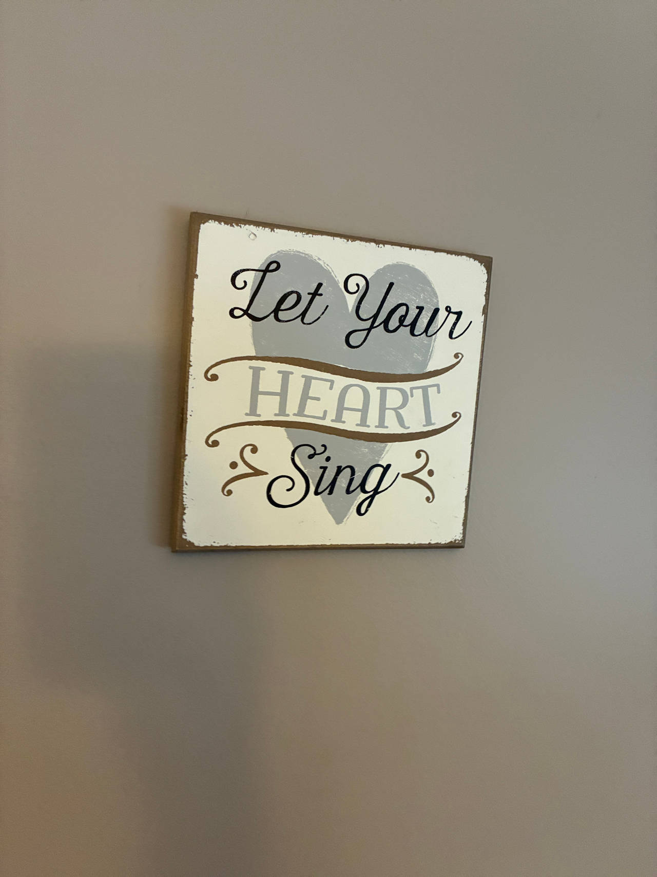 Let Your Heart Sing Wooden Wall Sign