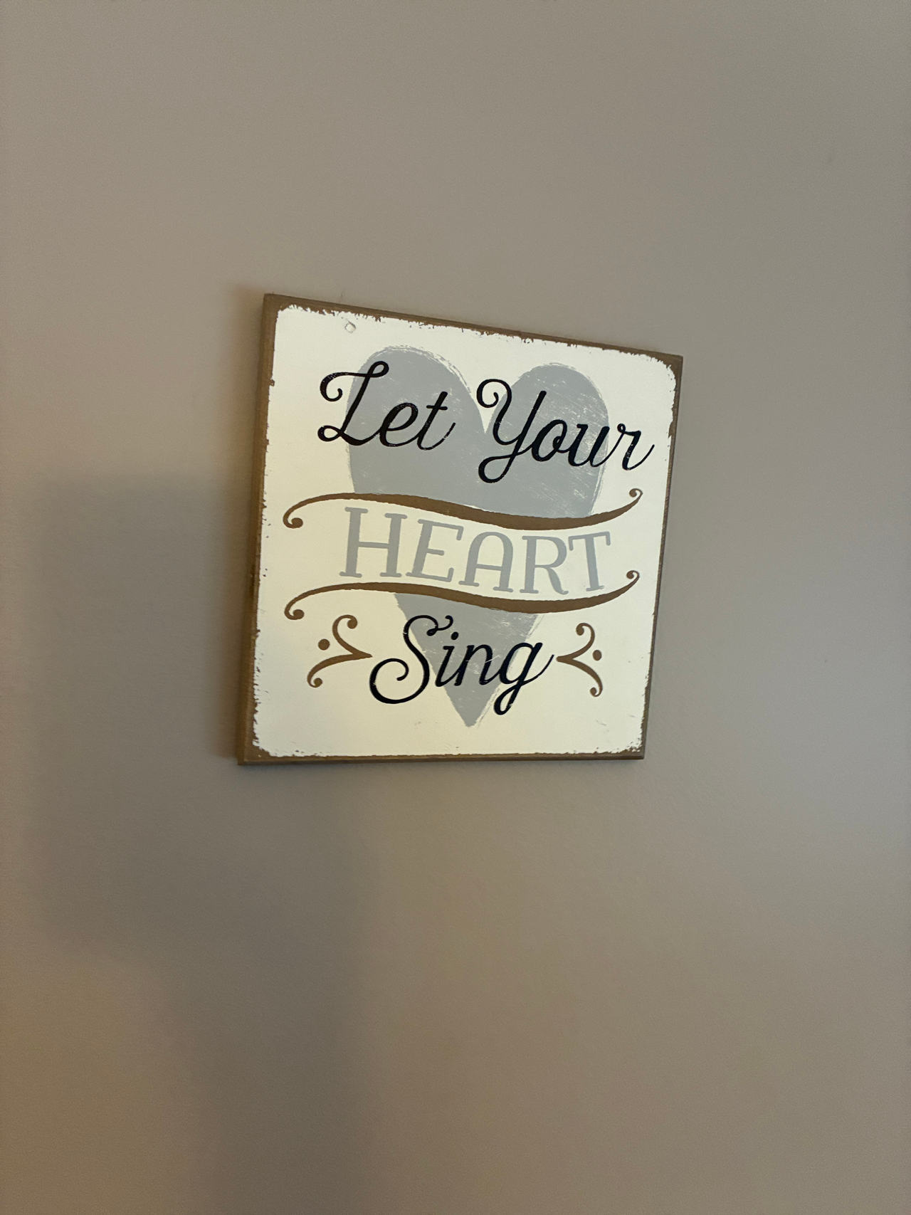 Let Your Heart Sing Wooden Wall Sign