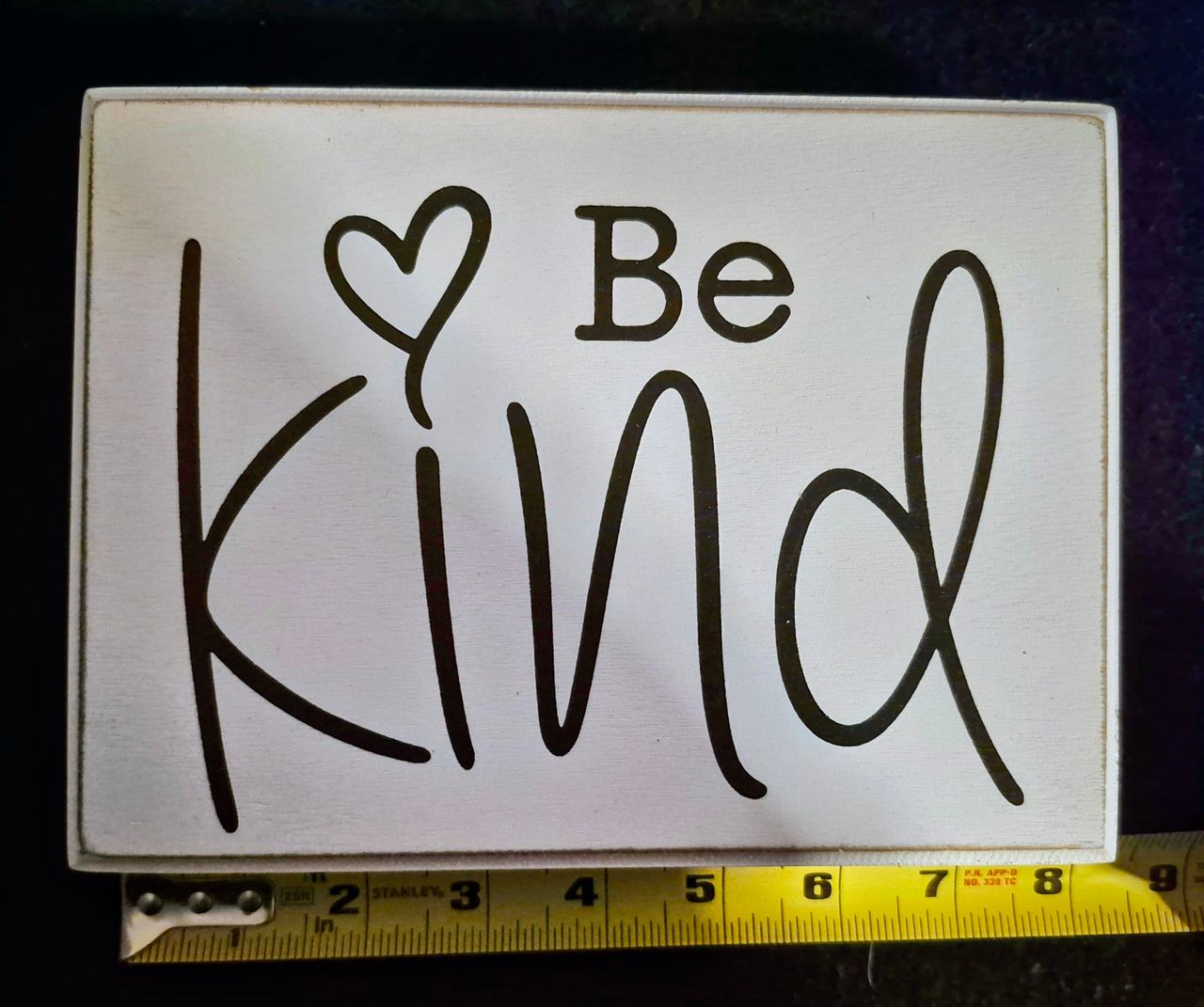 Be Kind Wooden Sign