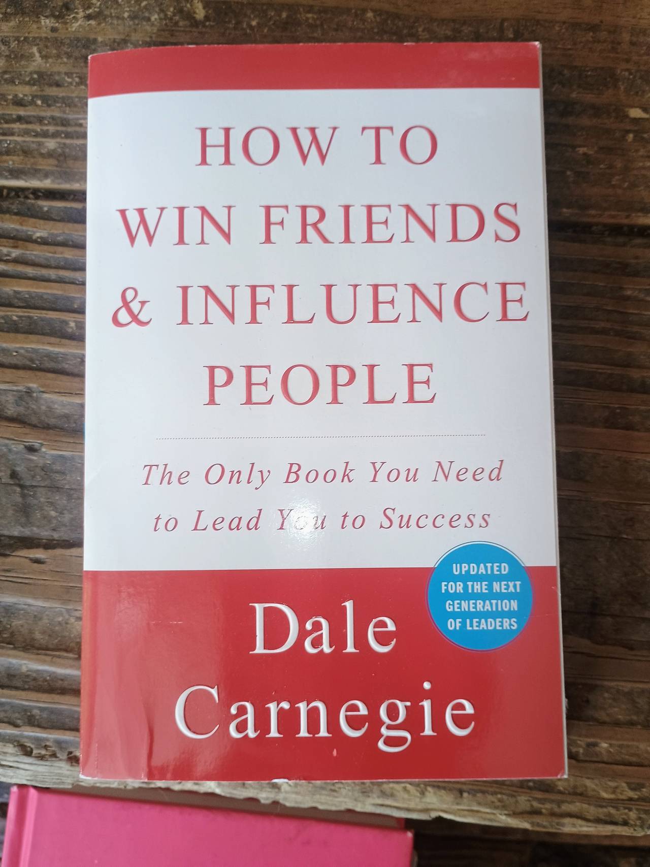How to Win Friends & Influence People by Dale Carnegie