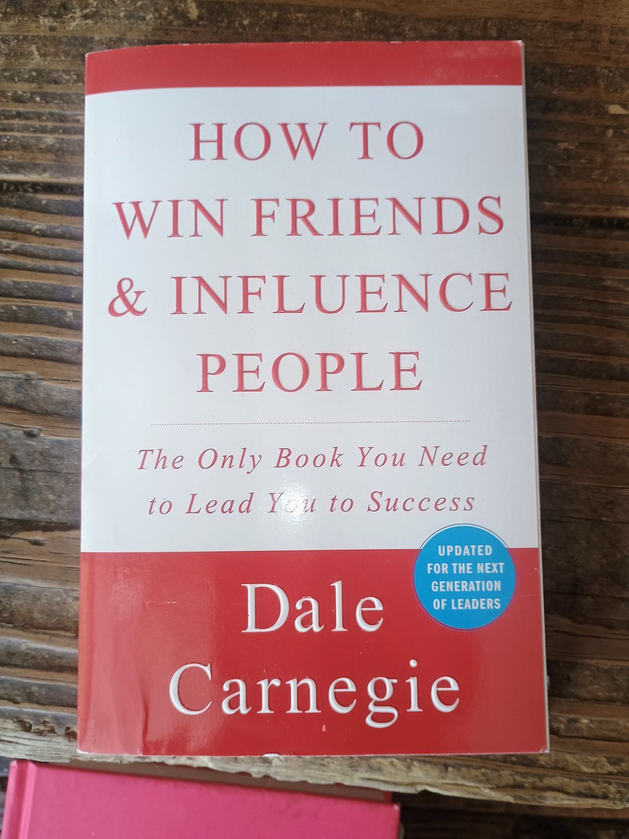 How to Win Friends & Influence People by Dale Carnegie