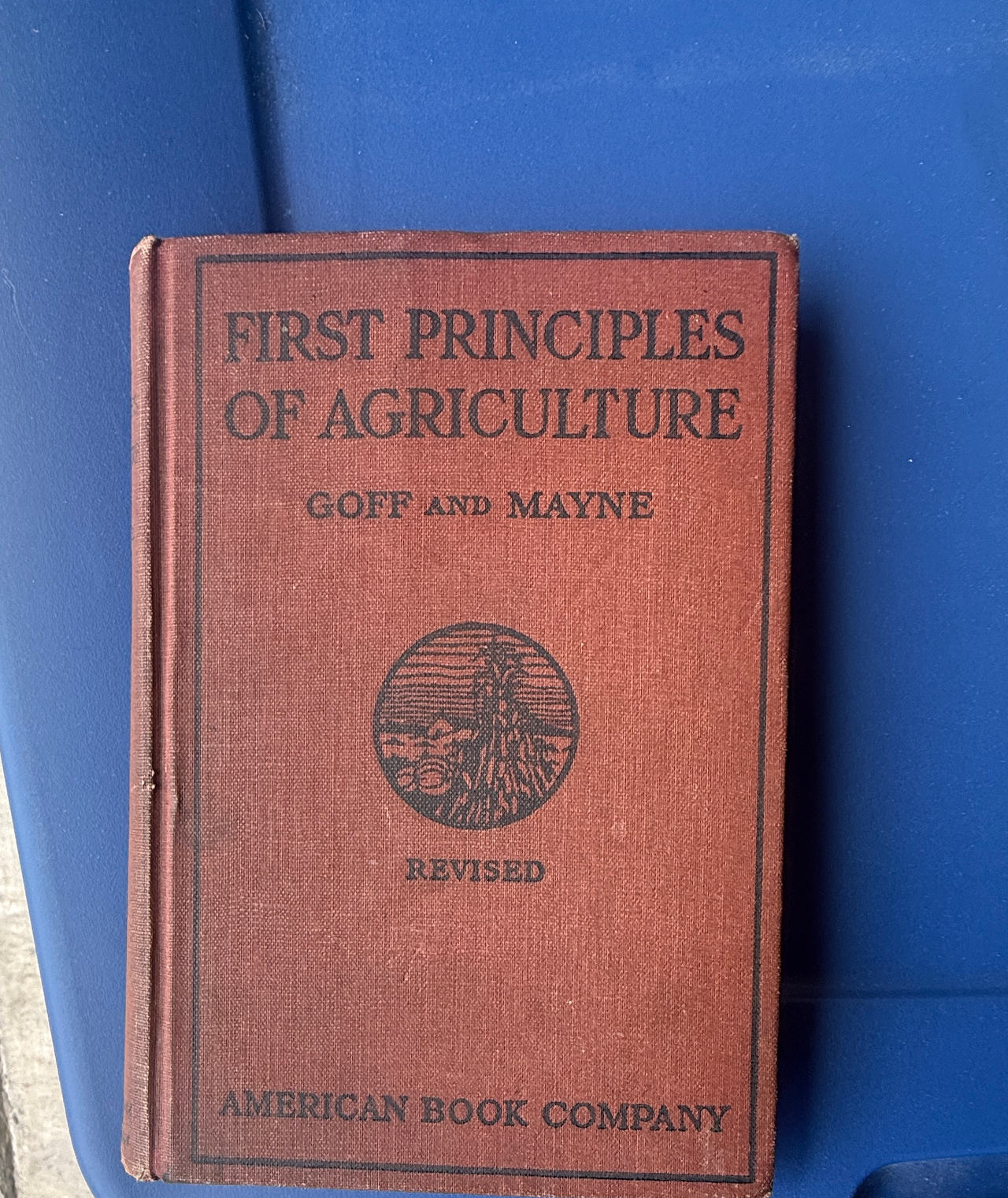 First Principles of Agriculture by Goff and Mayne (Revised Edition)