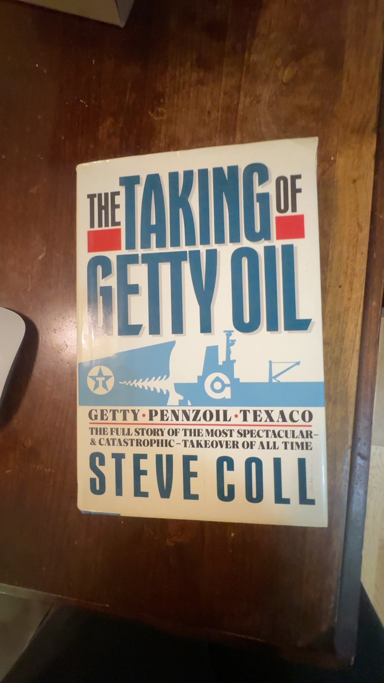 The Taking of Getty Oil by Steve Coll (Paperback)