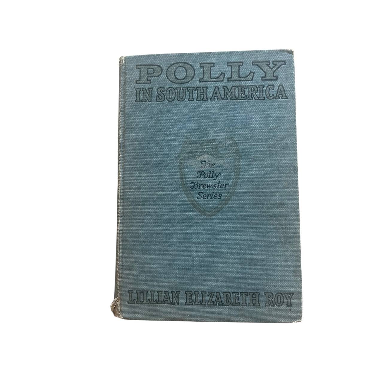 Polly in South America by Lillian Elizabeth Roy