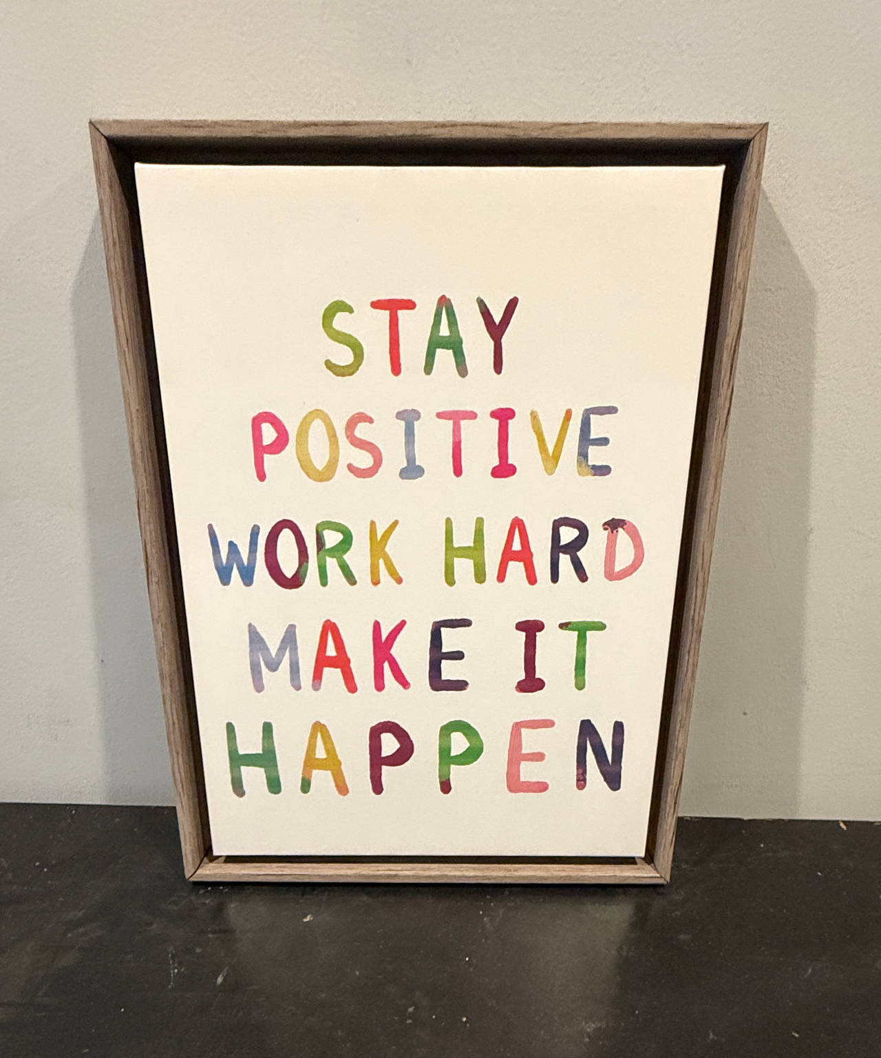 Stay Positive Work Hard Make It Happen Framed Canvas Art