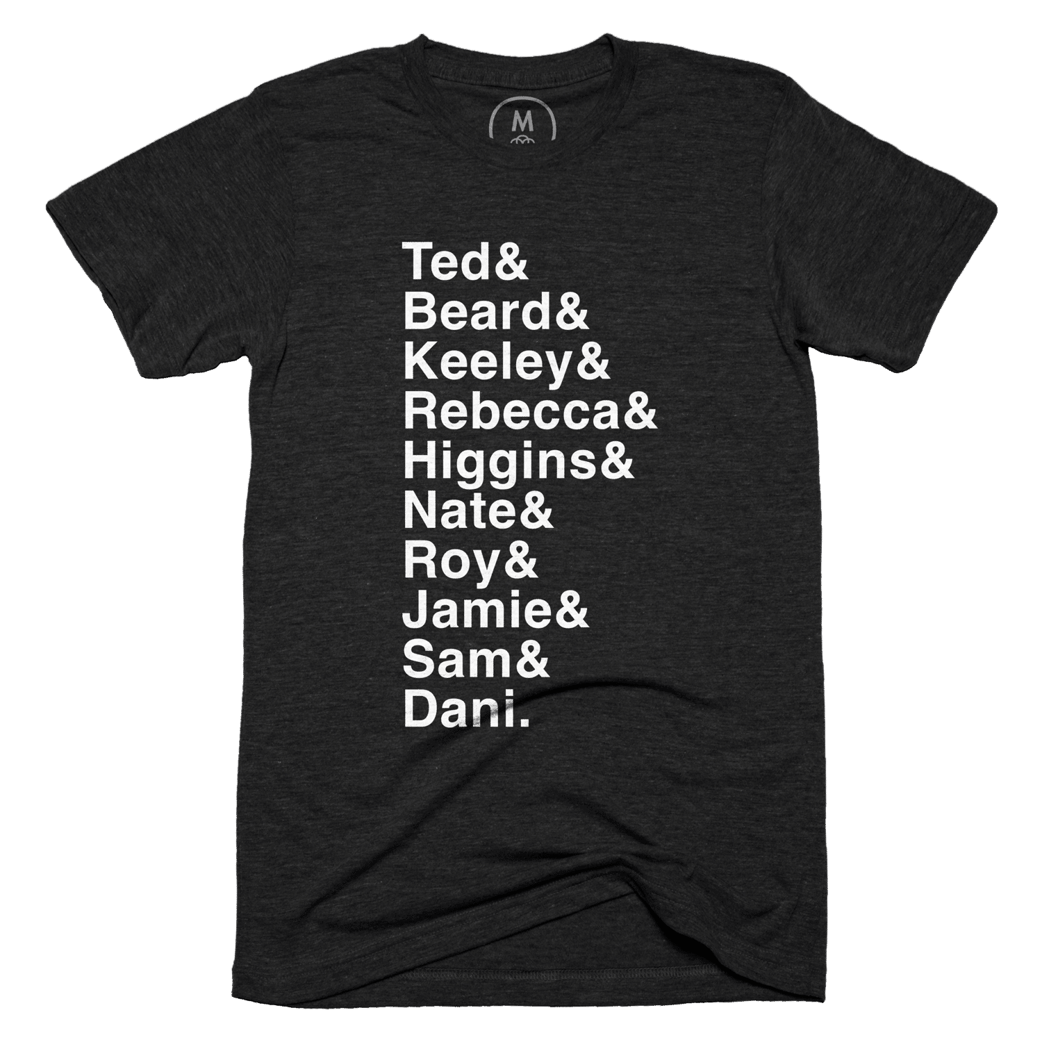 Black shirt with *Ted Lasso* character names in white text. [⌘