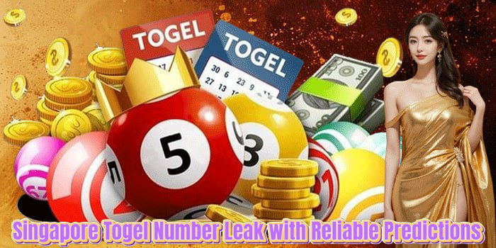 Singapore Togel Number Leak with Reliable Predictions''700