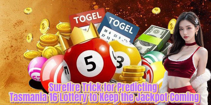 Smart Ways to Play Togel Tasmania 13 Often Used by Pro Players