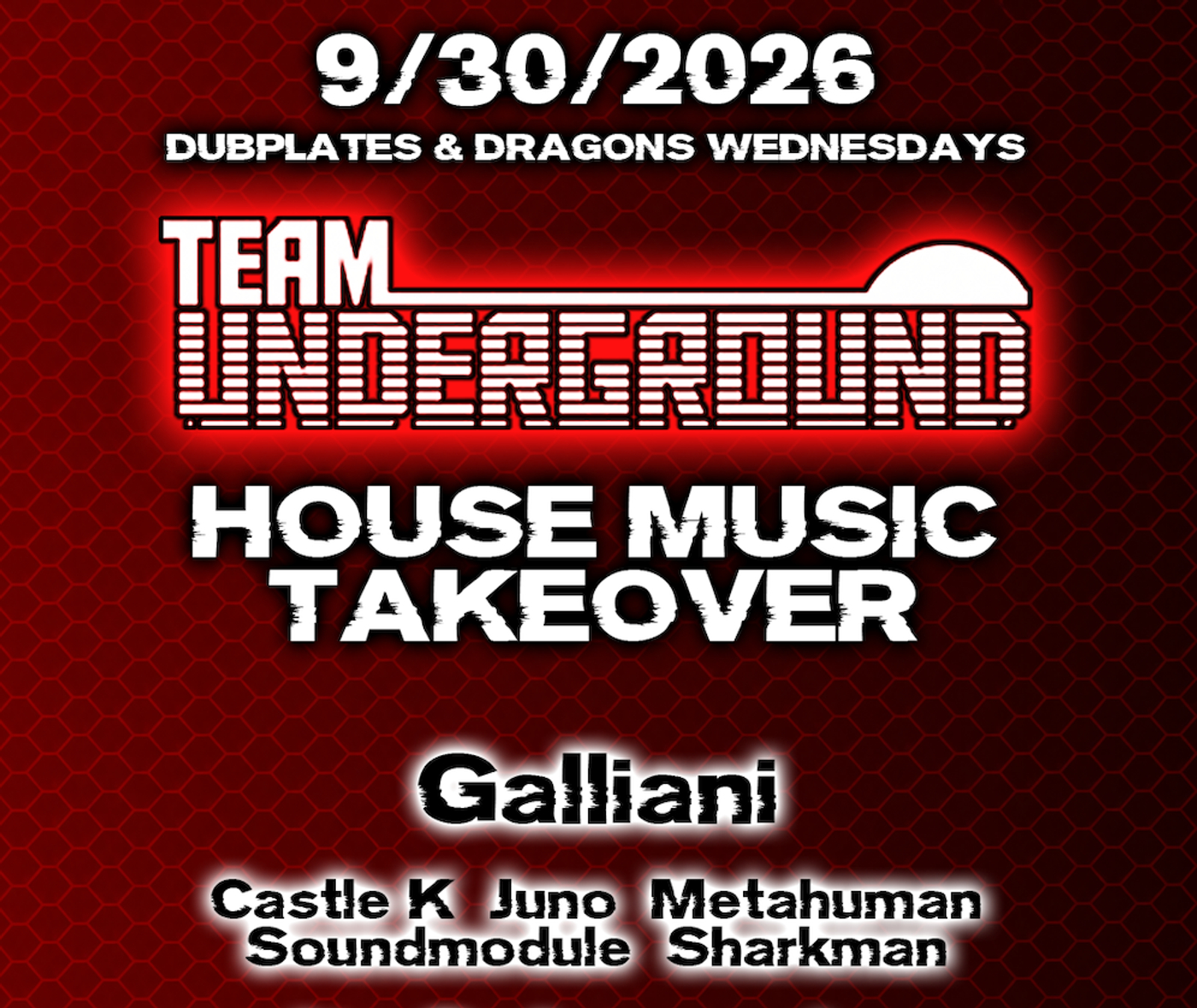 Team Underground House Music Takeover - Dubplates & Dragons Wednesdayz