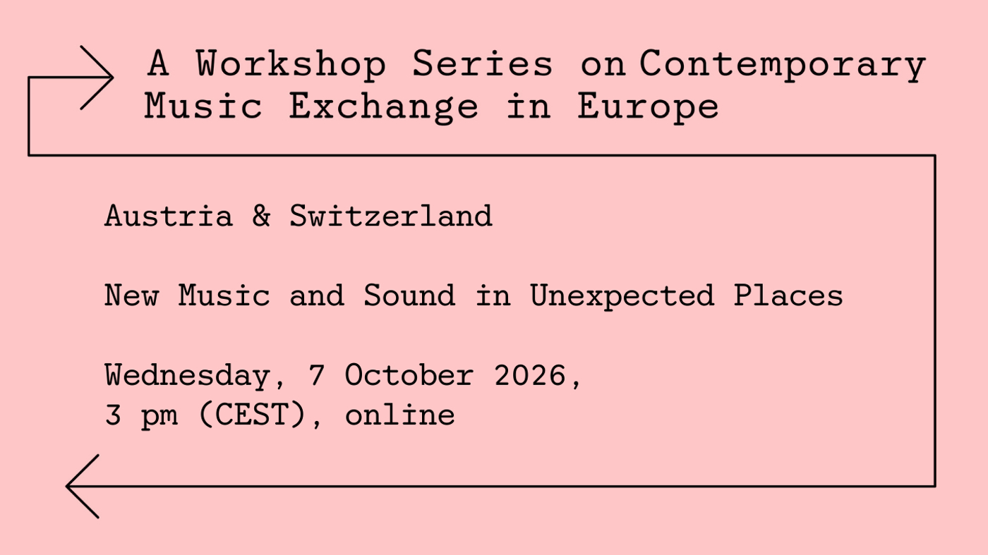 Contemporary Music Exchange in Europe: Austria & Switzerland