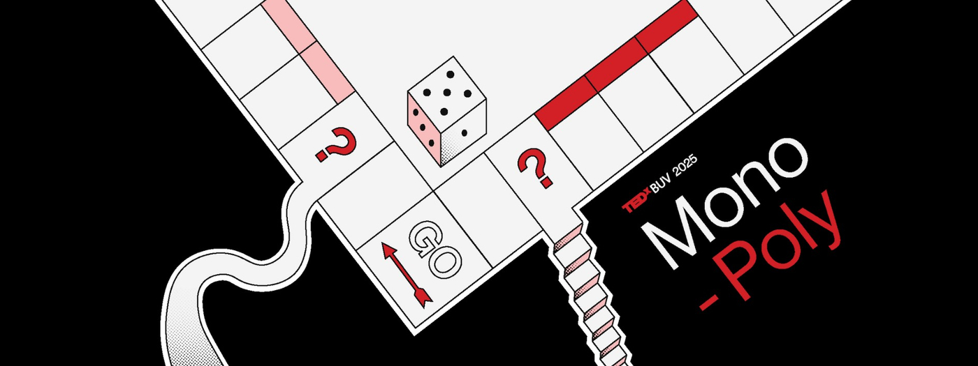 [REGULAR] TEDx BUV 2025: MONO-POLY