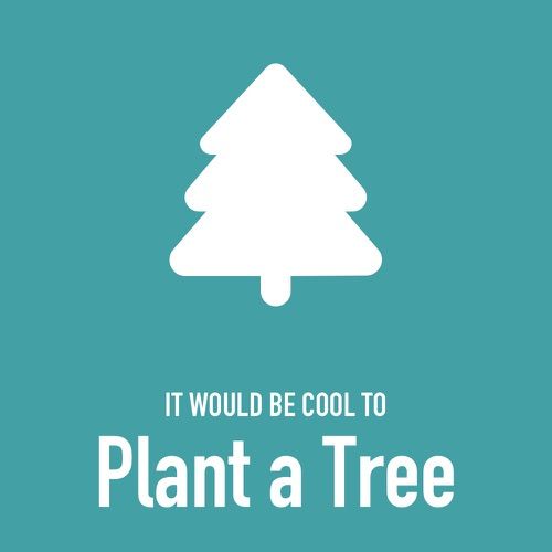 It would be cool to plant a tree