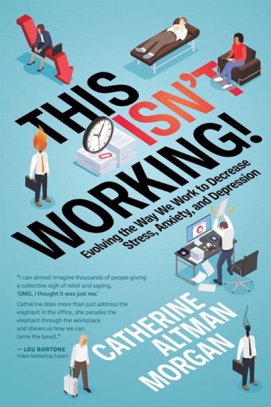 This Isn't Working! a book by Catherine Altman Morgan